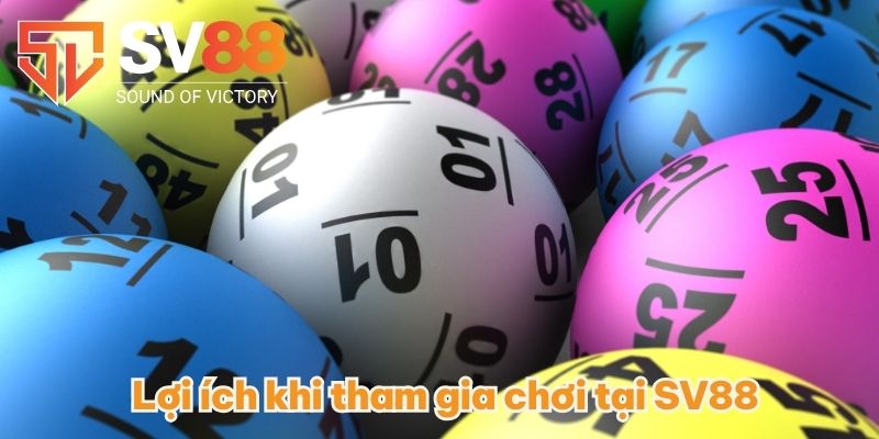 Lô Đề SV88 - Giải Trí Cực Đã Cùng Những Con Số May Mắn 3 Lợi ích khi tham gia chơi tại SV88